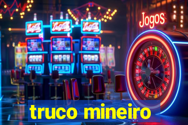 truco mineiro