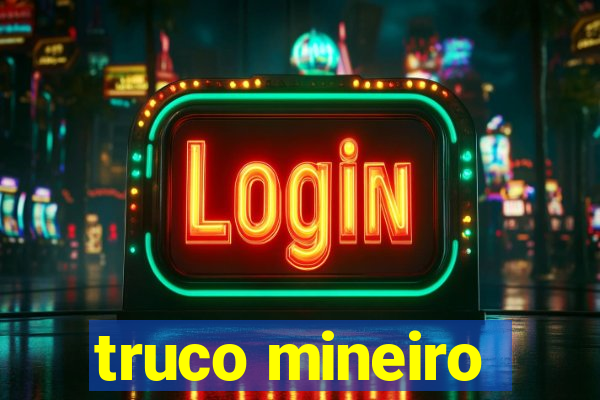 truco mineiro