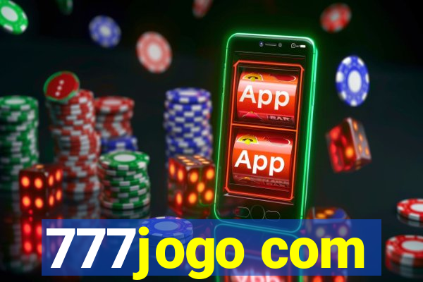 777jogo com