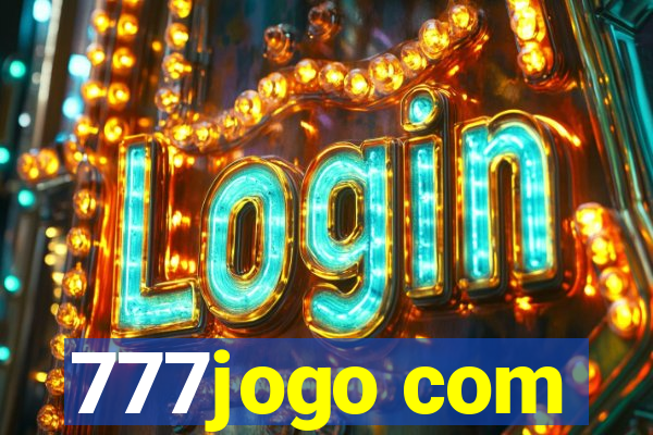 777jogo com