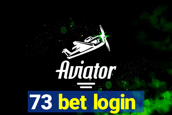 73 bet login