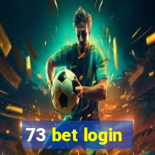 73 bet login