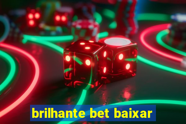 brilhante bet baixar