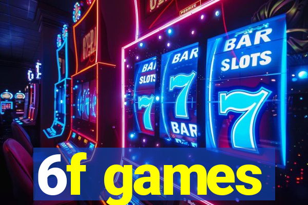 6f games