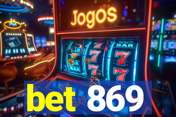 bet 869