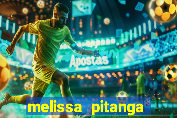 melissa pitanga cinthia santos