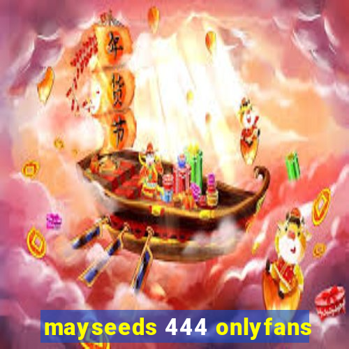 mayseeds 444 onlyfans