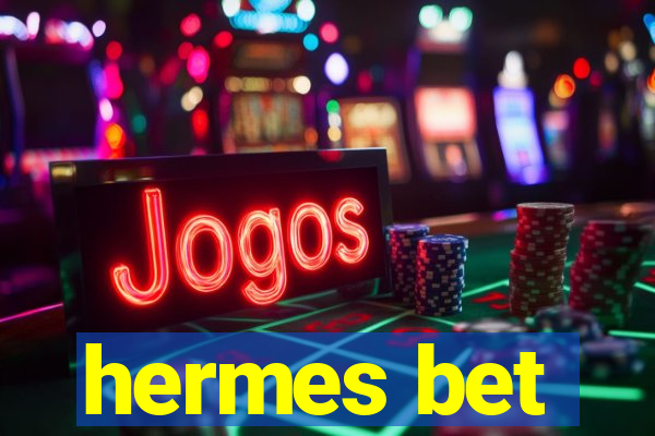 hermes bet