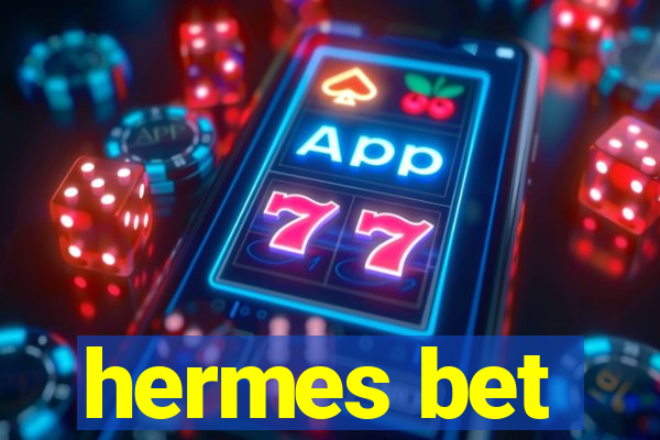 hermes bet