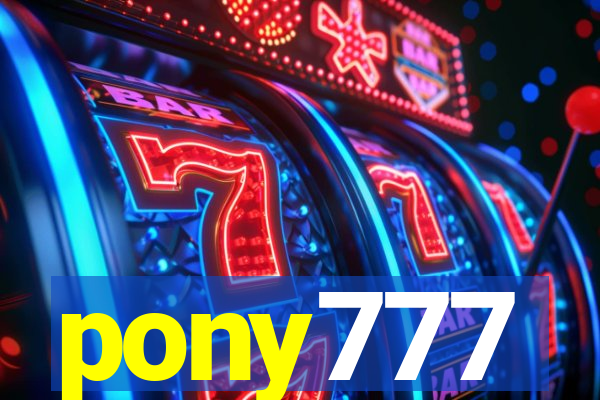 pony777