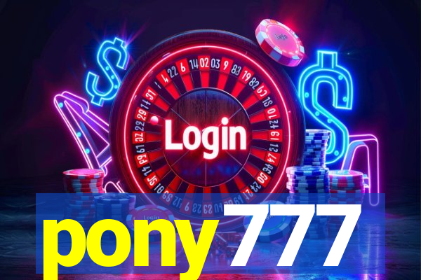 pony777