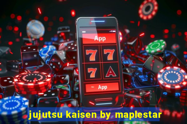 jujutsu kaisen by maplestar