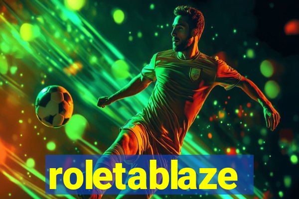 roletablaze