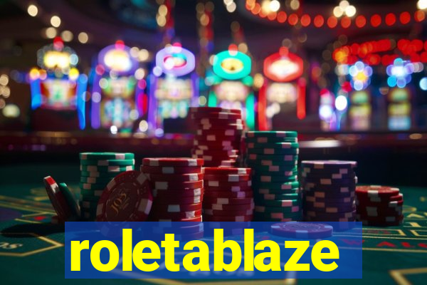 roletablaze