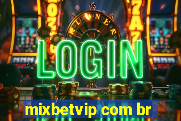 mixbetvip com br
