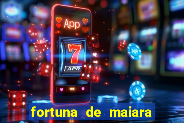 fortuna de maiara e maraisa