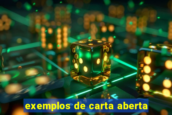 exemplos de carta aberta