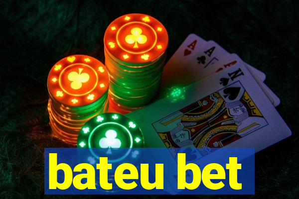 bateu bet