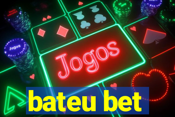bateu bet