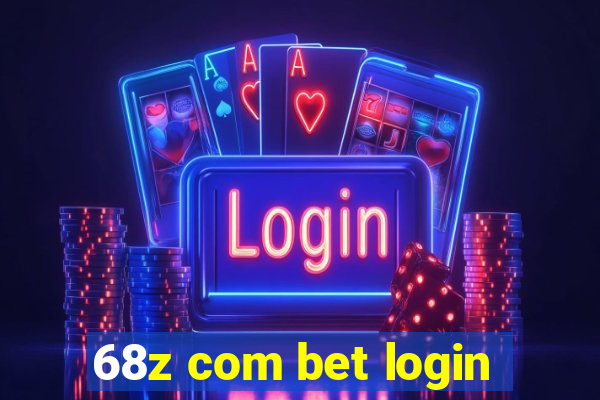 68z com bet login