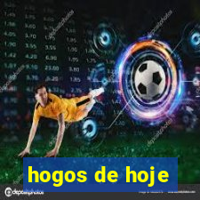 hogos de hoje