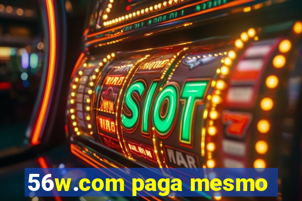 56w.com paga mesmo