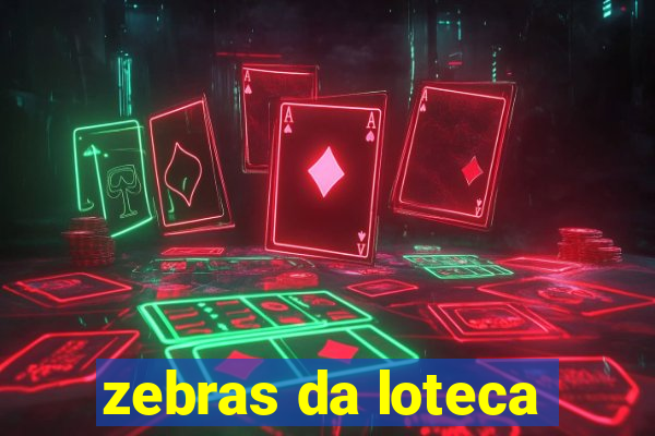 zebras da loteca