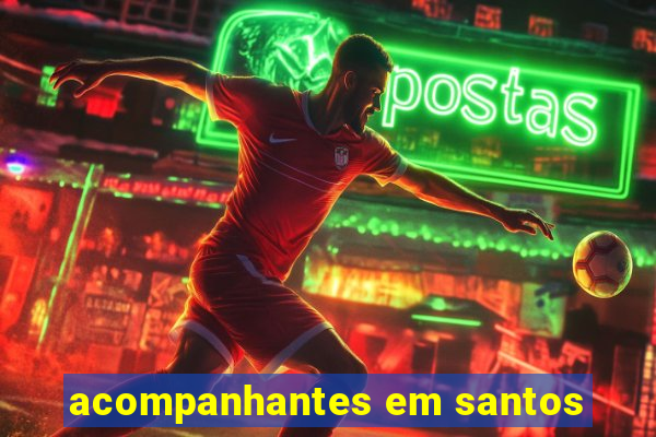acompanhantes em santos
