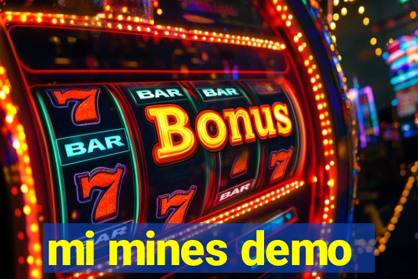 mi mines demo