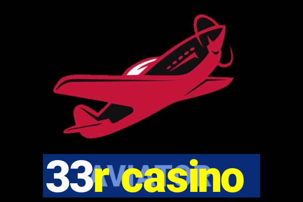 33r casino