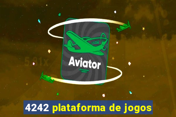 4242 plataforma de jogos