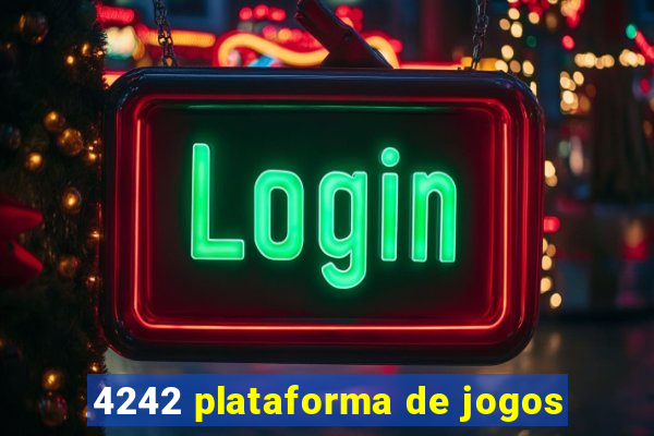 4242 plataforma de jogos