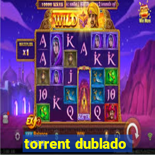 torrent dublado