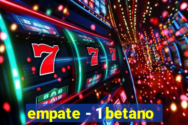 empate - 1 betano