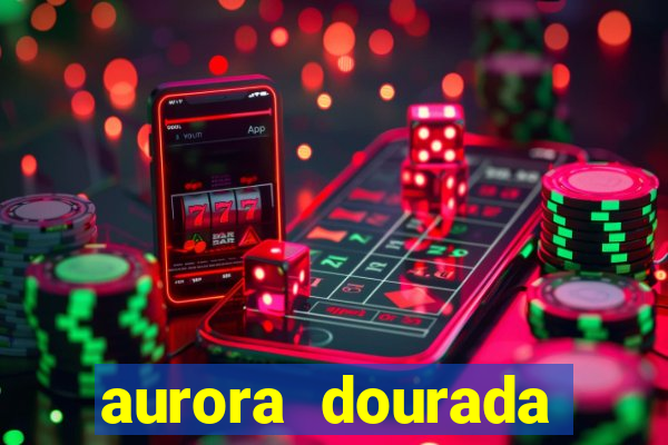 aurora dourada retorno pdf