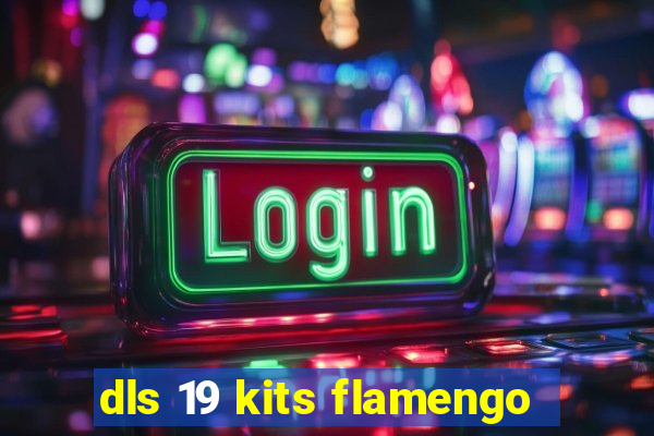 dls 19 kits flamengo