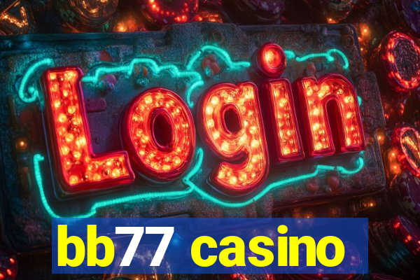 bb77 casino