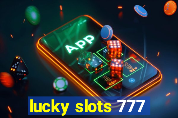 lucky slots 777