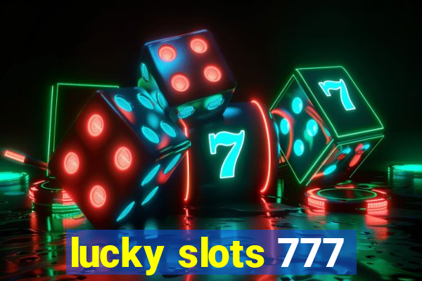 lucky slots 777