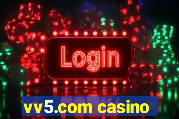 vv5.com casino