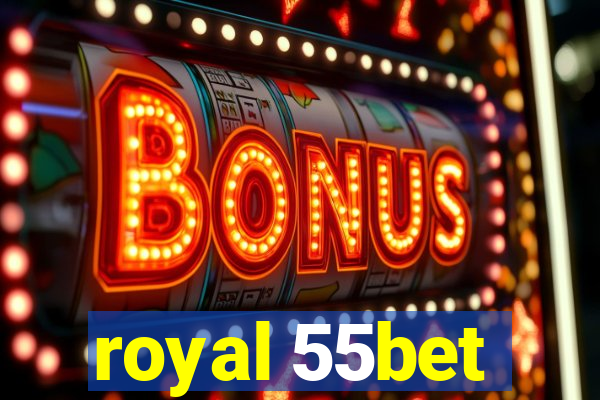 royal 55bet