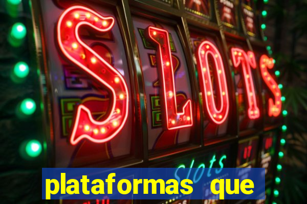 plataformas que estao pagando agora
