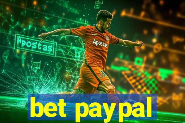 bet paypal