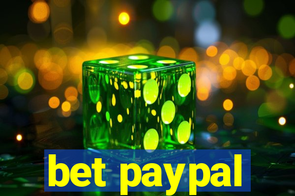 bet paypal