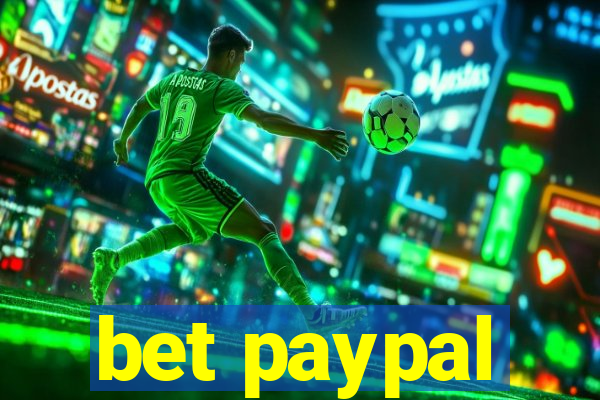 bet paypal