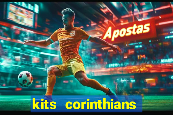 kits corinthians dls 2021