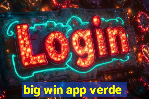 big win app verde