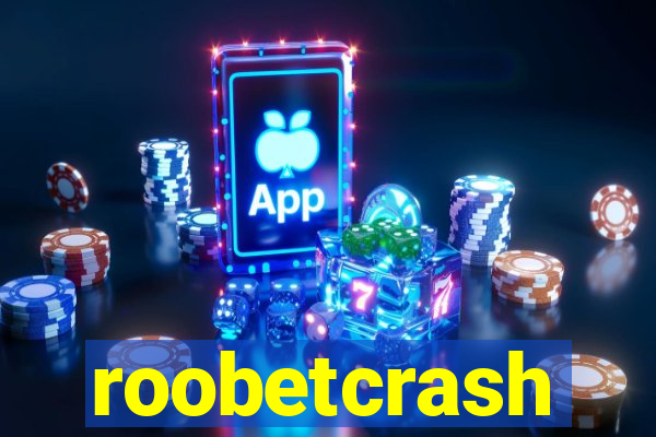 roobetcrash