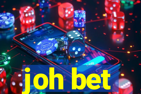 joh bet