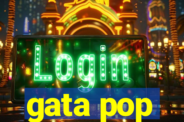 gata pop